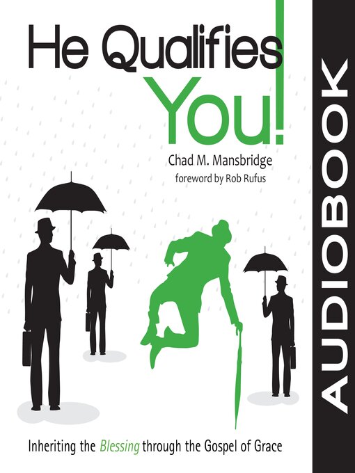 Title details for He Qualifies You! by Chad M. Mansbridge - Available